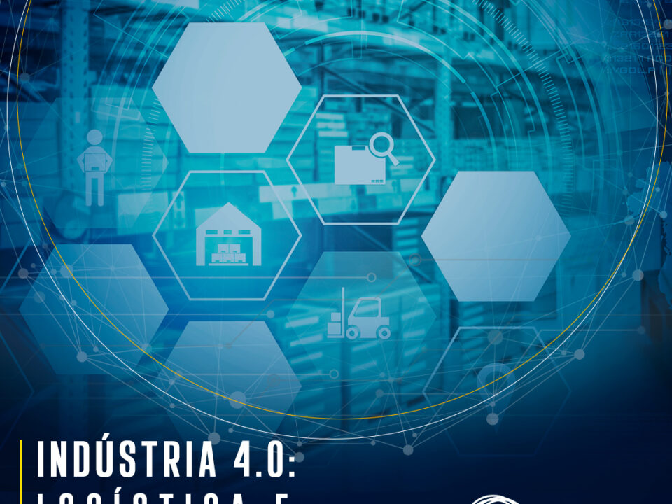 Processo Indústria 4.0 - Logística e tecnologia